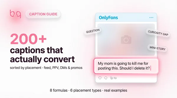 OnlyFans captions guide showing 200+ caption formulas with a mock OnlyFans post card and B9 Agency branding